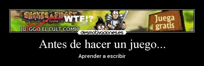 carteles jueggo wtf gratis espadas medioval escribir aprender juego desmotivaciones