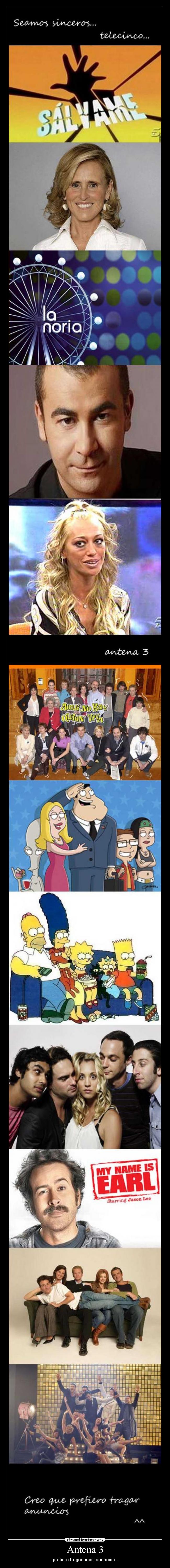 Antena 3 - prefiero tragar unos anuncios...