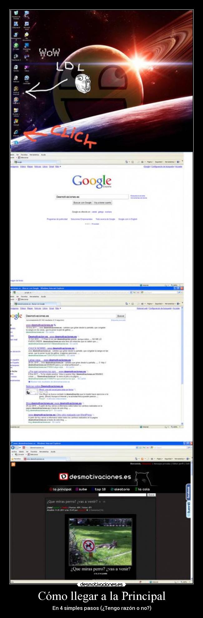 Cómo llegar a la Principal - En 4 simples pasos (¿Tengo razón o no?)