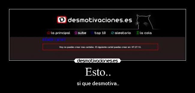 Esto.. - si que desmotiva..