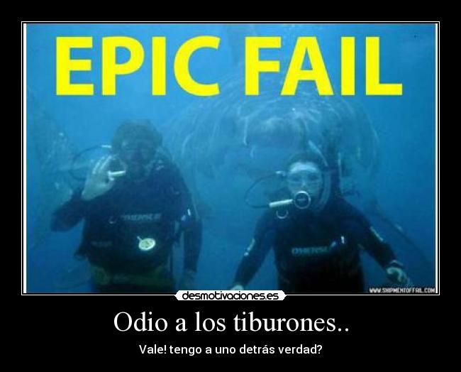 Odio a los tiburones.. -