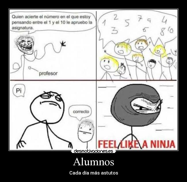 Alumnos - Cada día más astutos