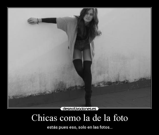 Chicas como la de la foto -