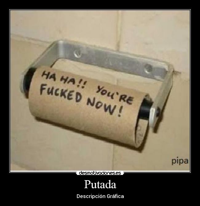 Putada - Descripción Gráfica