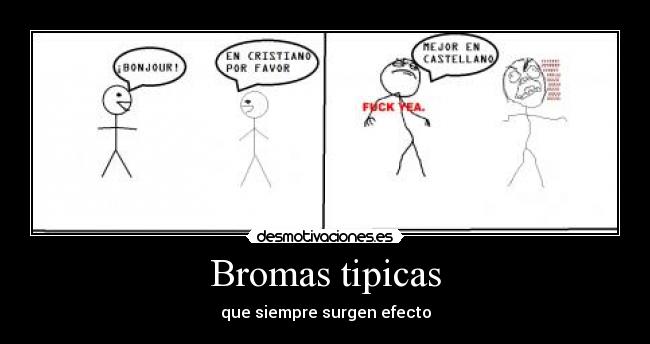 Bromas tipicas - 