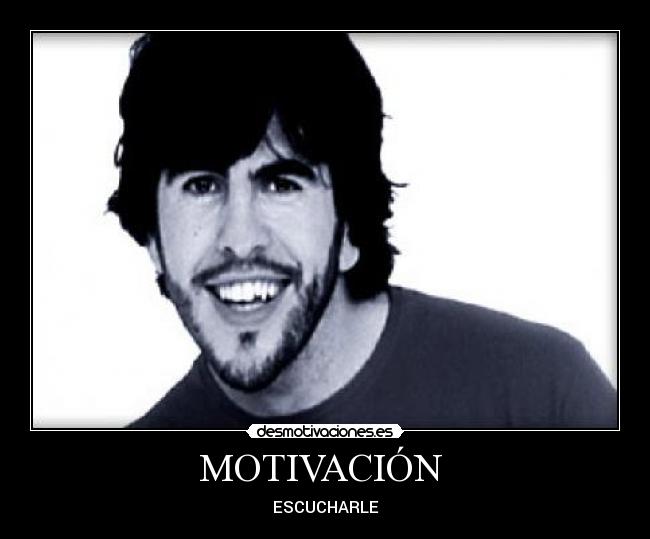 MOTIVACIÓN  - ESCUCHARLE
