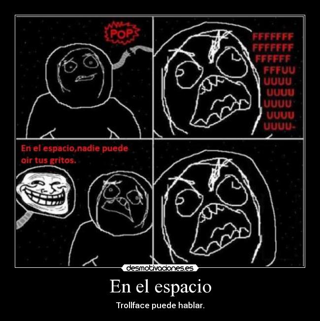 En el espacio - Trollface puede hablar.