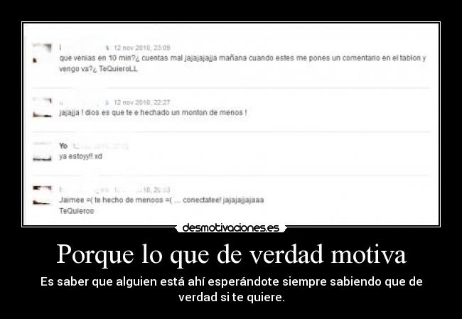 Porque lo que de verdad motiva -