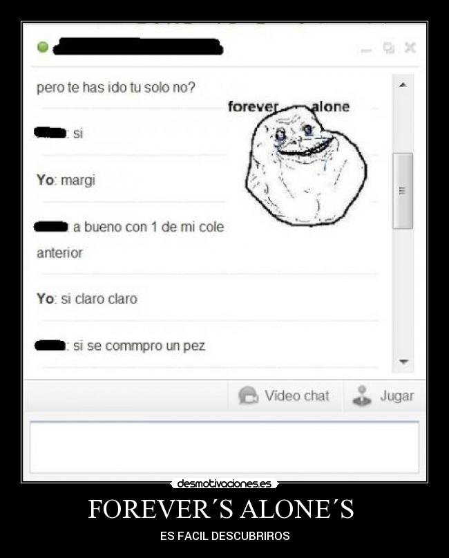 FOREVER´S ALONE´S -