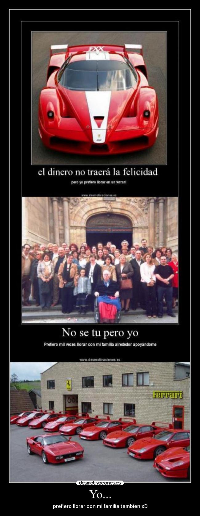 Yo... - prefiero llorar con mi familia tambien xD