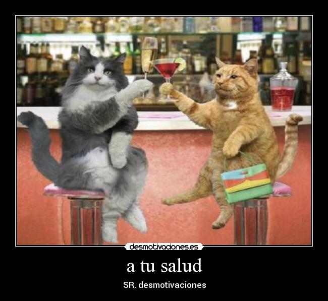 a tu salud -