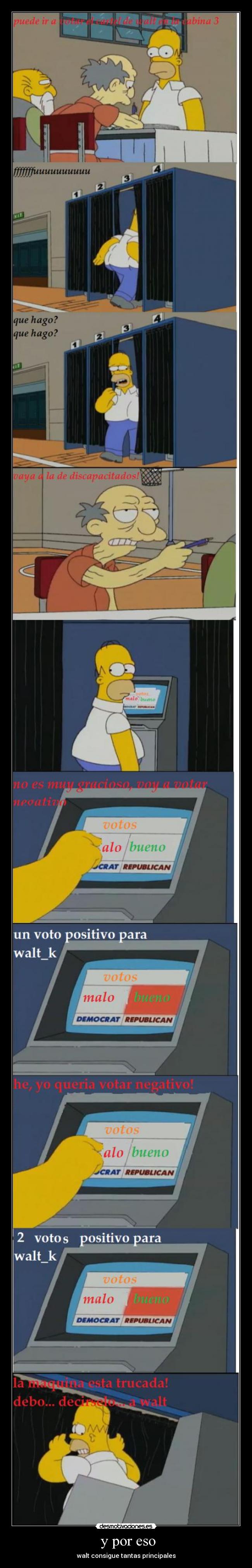 y por eso - walt consigue tantas principales