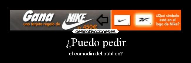 ¿Puedo pedir -