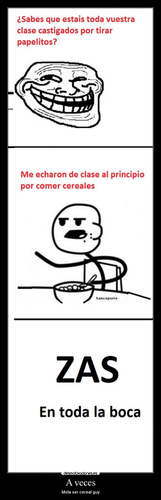 A veces - Mola ser cereal guy