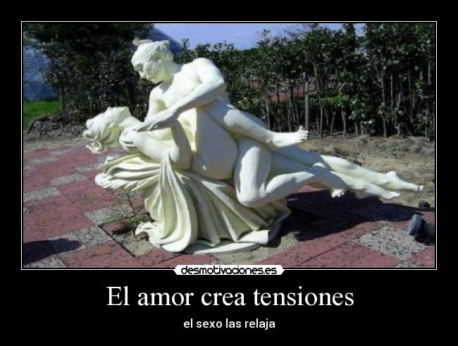El amor crea tensiones -