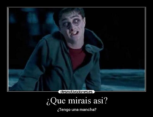 ¿Que mirais asi? - 