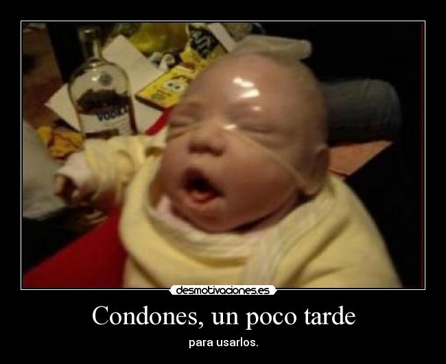 Condones, un poco tarde -