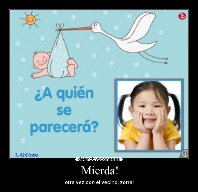 Mierda! -