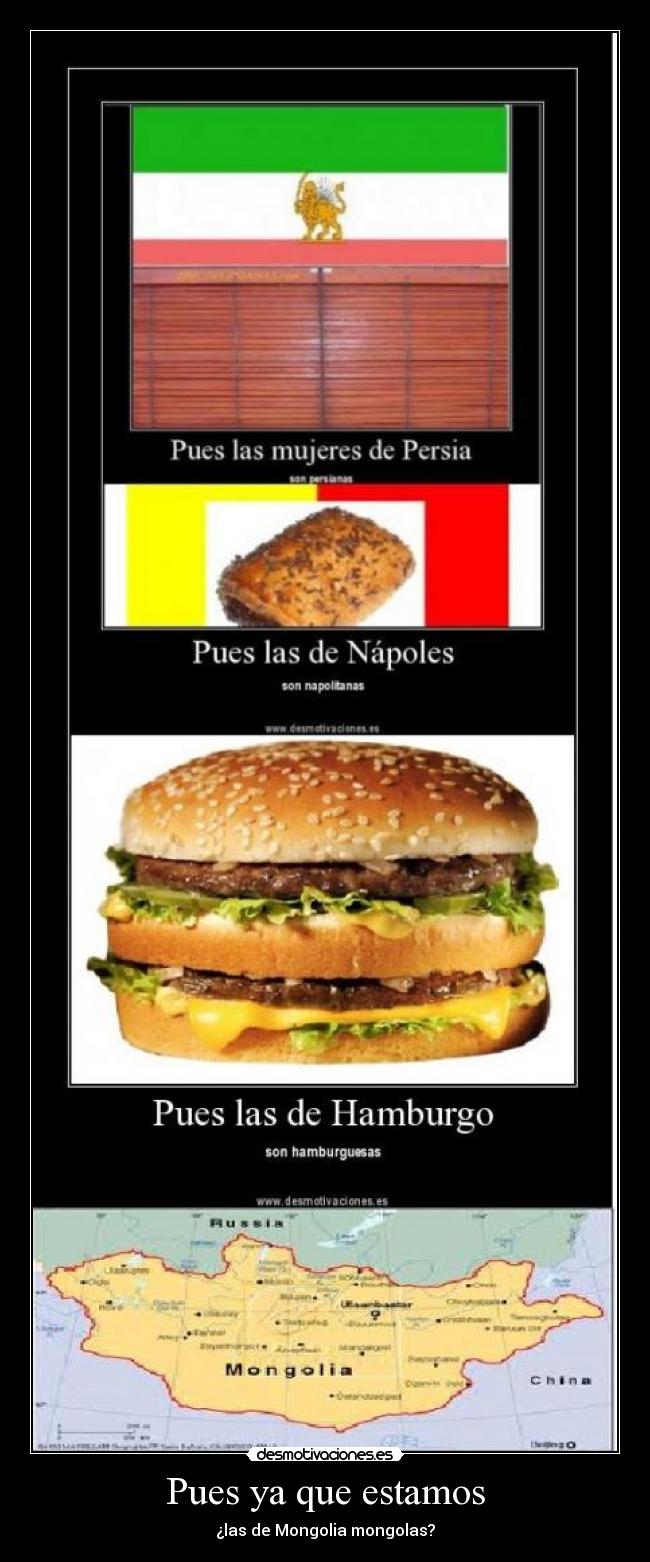 Pues ya que estamos - ¿las de Mongolia mongolas?