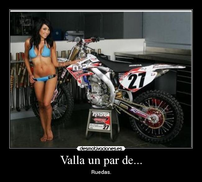 Valla un par de... -