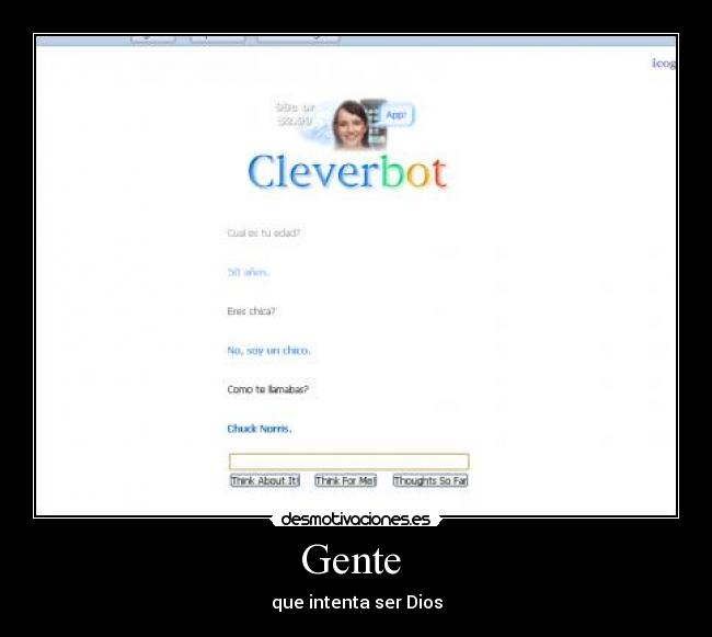 Gente  - que intenta ser Dios