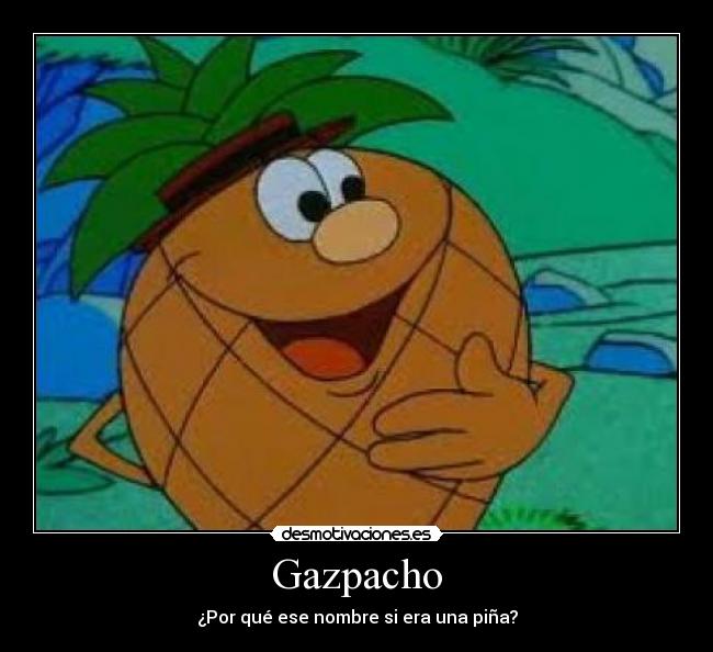 Gazpacho -