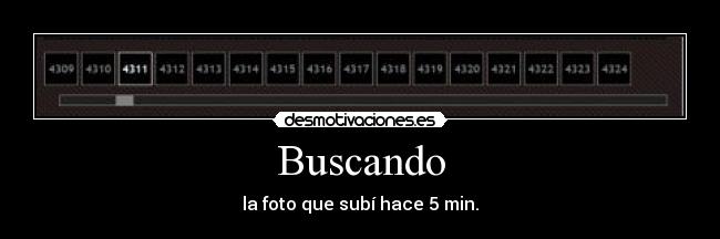 Buscando - la foto que subí hace 5 min.