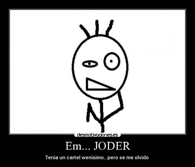 Em... JODER - 