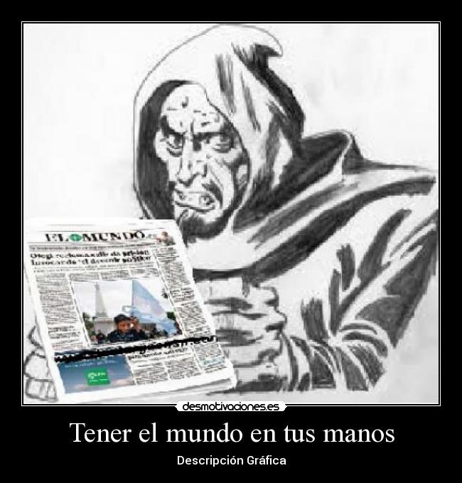 Tener el mundo en tus manos - Descripción Gráfica