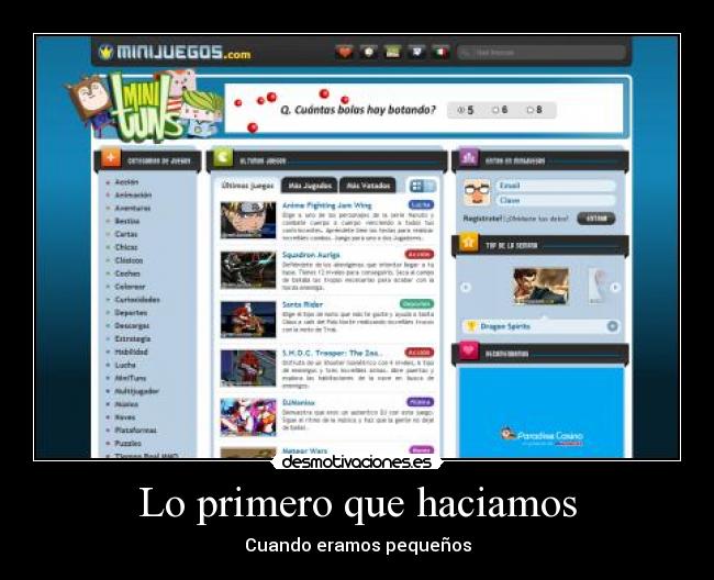 Lo primero que haciamos -