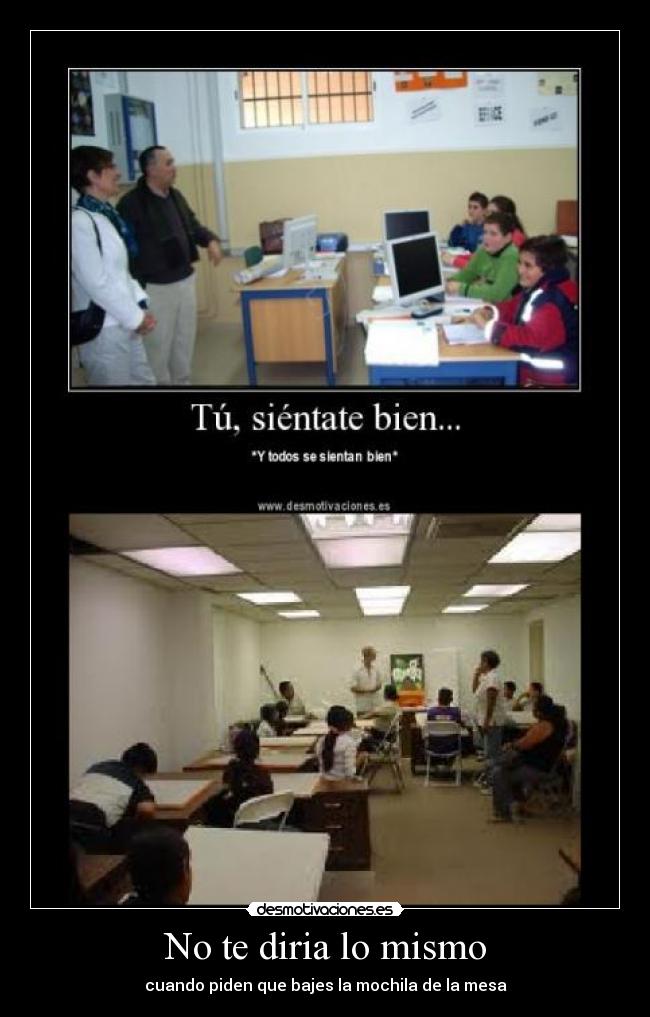 No te diria lo mismo -