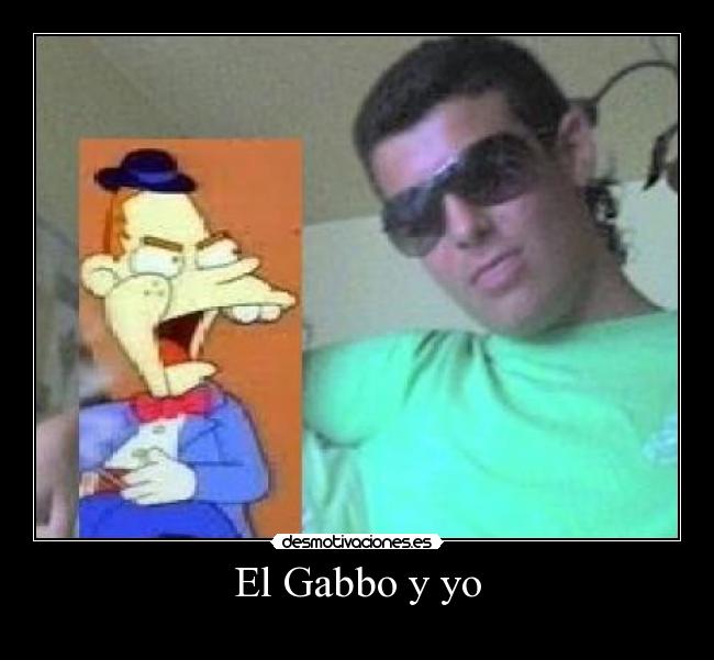 El Gabbo y yo -