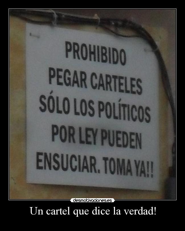 Un cartel que dice la verdad! - 