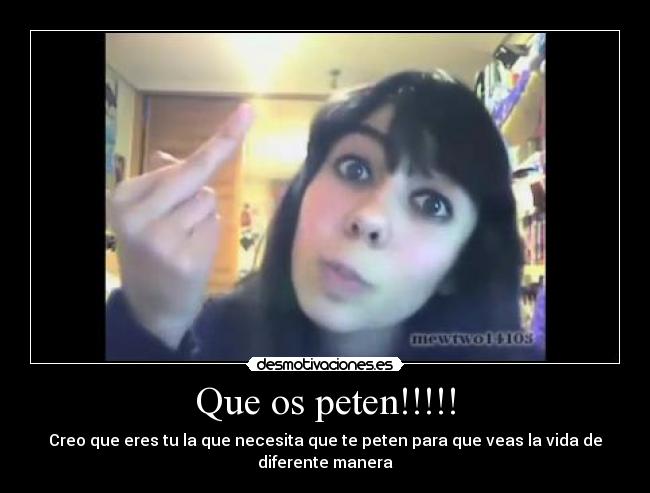 Que os peten!!!!! - 