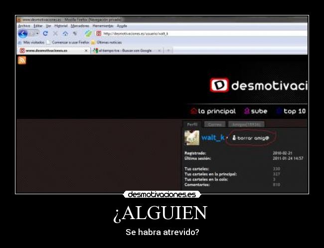 ¿ALGUIEN - Se habra atrevido?