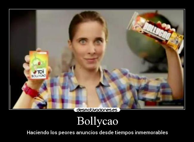 Bollycao - Haciendo los peores anuncios desde tiempos inmemorables