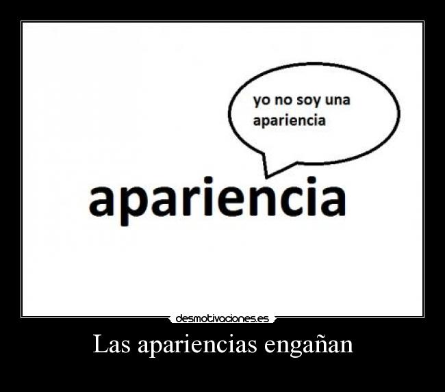 Las apariencias engañan -