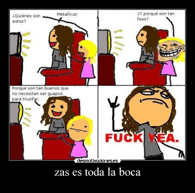 zas es toda la boca -