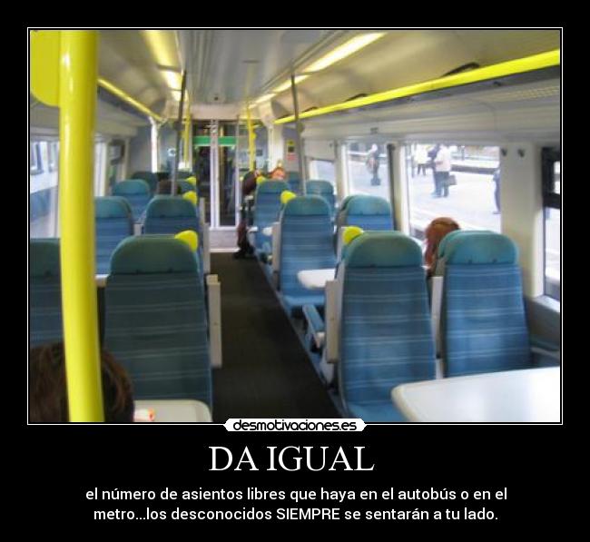 DA IGUAL -