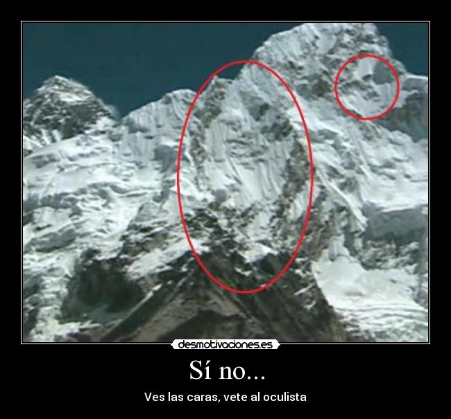 Sí no... - Ves las caras, vete al oculista