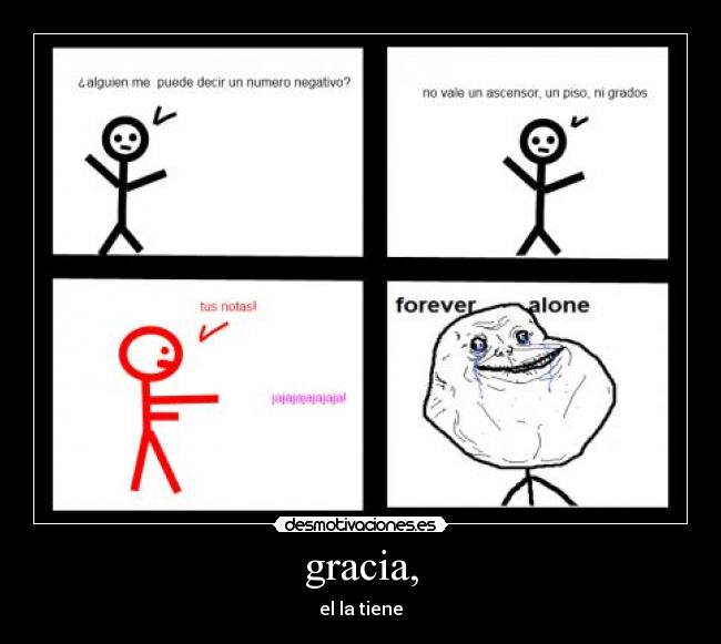 gracia, - el la tiene