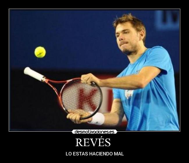 REVÉS - LO ESTAS HACIENDO MAL