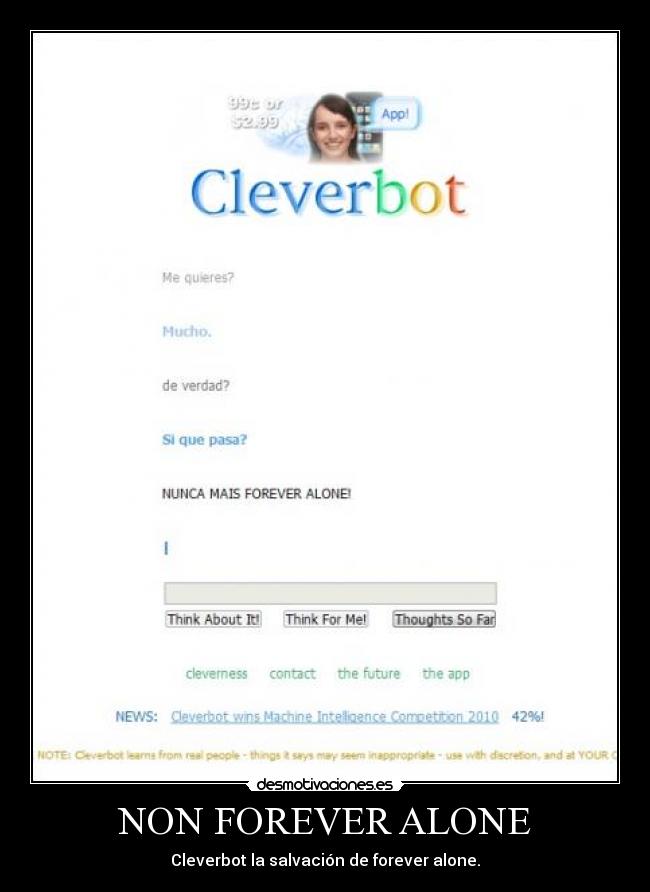 NON FOREVER ALONE - Cleverbot la salvación de forever alone.