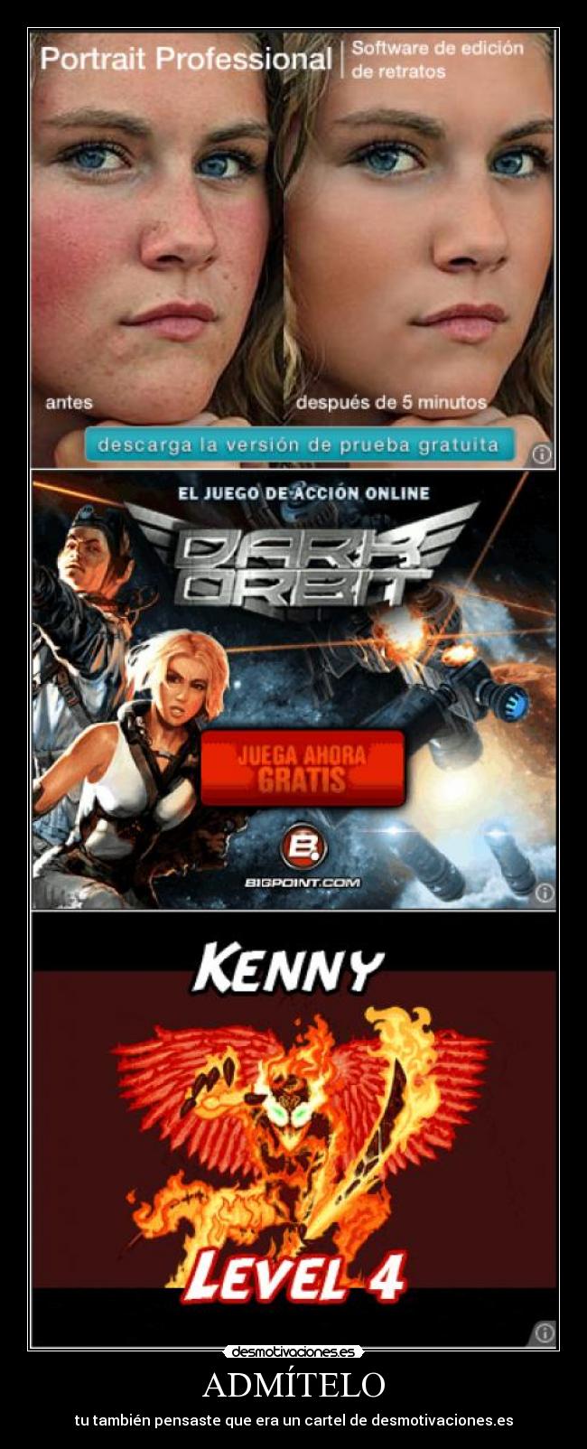 ADMÍTELO - tu también pensaste que era un cartel de desmotivaciones.es