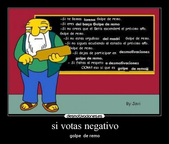 si votas negativo - golpe de remo
