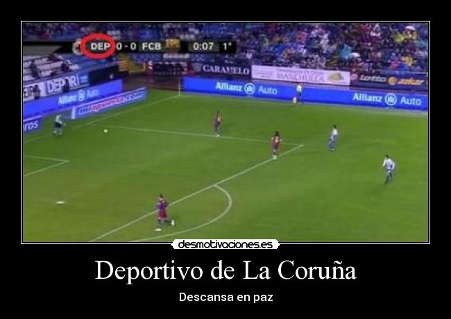 Deportivo de La Coruña - Descansa en paz