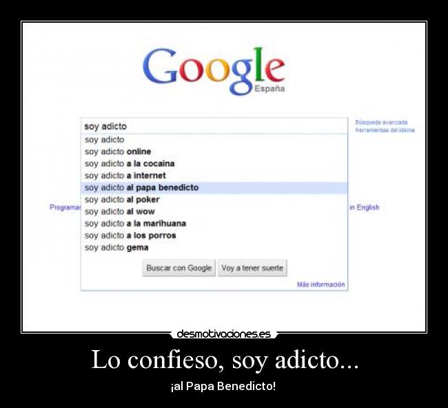 Lo confieso, soy adicto... - ¡al Papa Benedicto! 