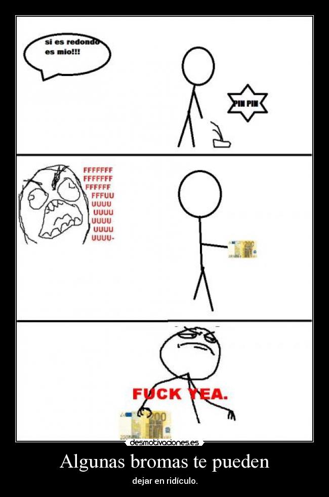 Algunas bromas te pueden - dejar en ridículo.