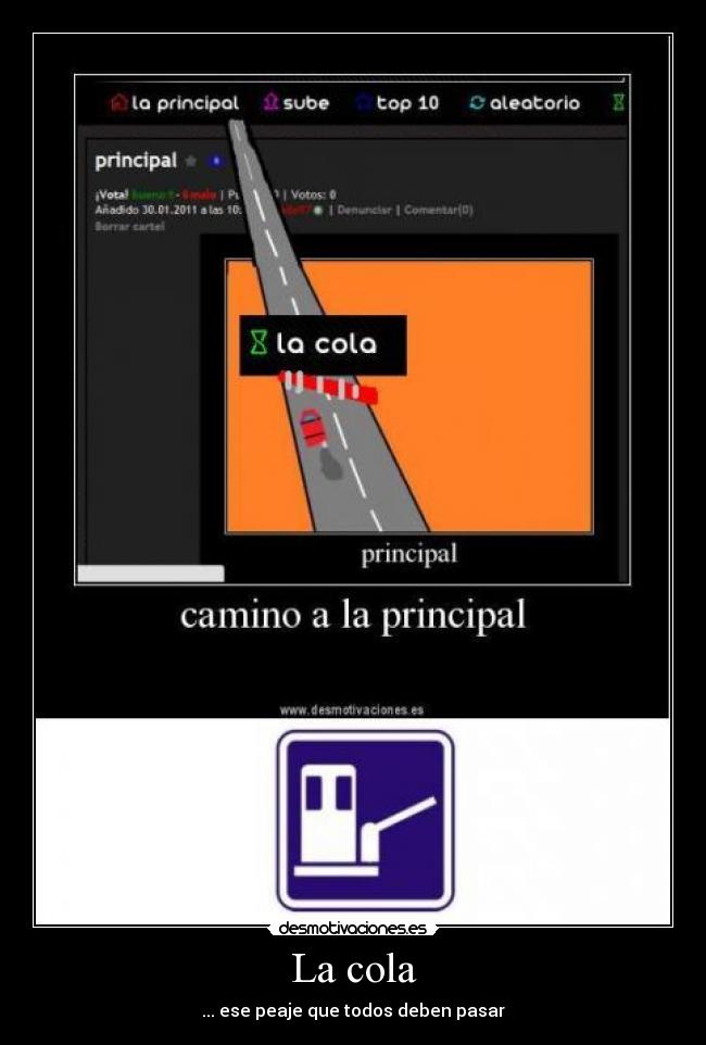 La cola - ... ese peaje que todos deben pasar
