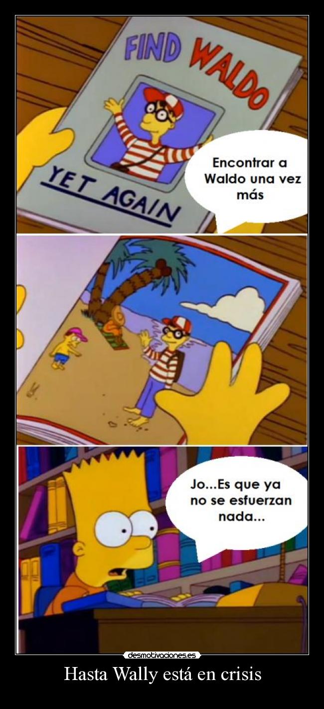 Hasta Wally está en crisis -